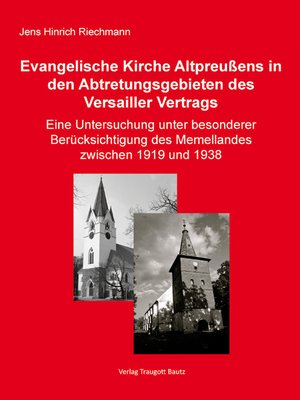 cover image of Die Evangelische Kirche Altpreußens in den Abtretungsgebieten des Versailler Vertrags